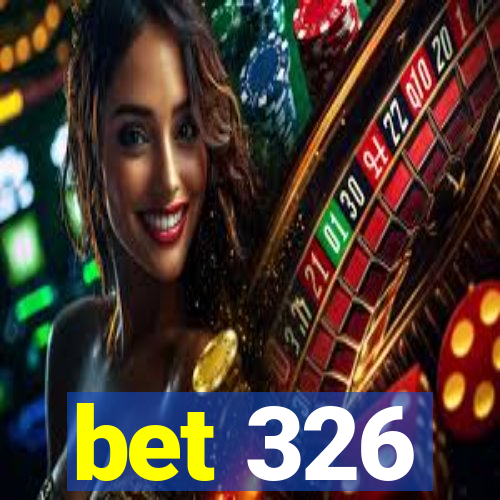 bet 326